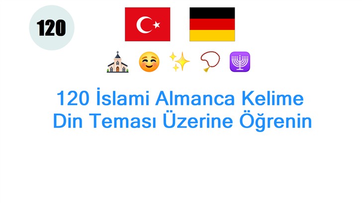 120 İslami Almanca Kelime: Din Teması Üzerine Öğrenin